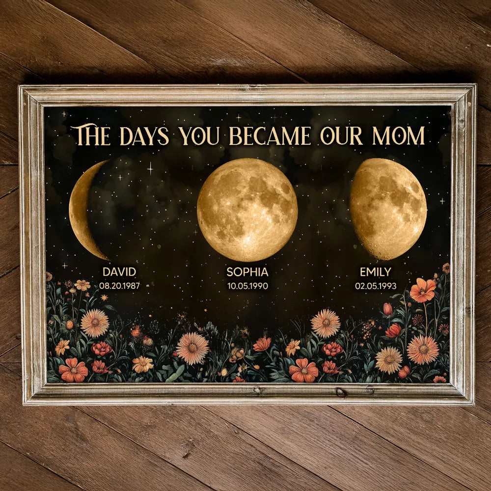 The Day You Became Our Mom Flower Moon Phase - Personalized Canvas - Gift For Mom, Mother's Day, Birthday Gift