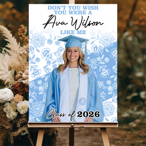Don't You Wish - Graduation Welcome Sign Party Sign 3_d42200e2-3918-40e5-a464-684232dd79af.png