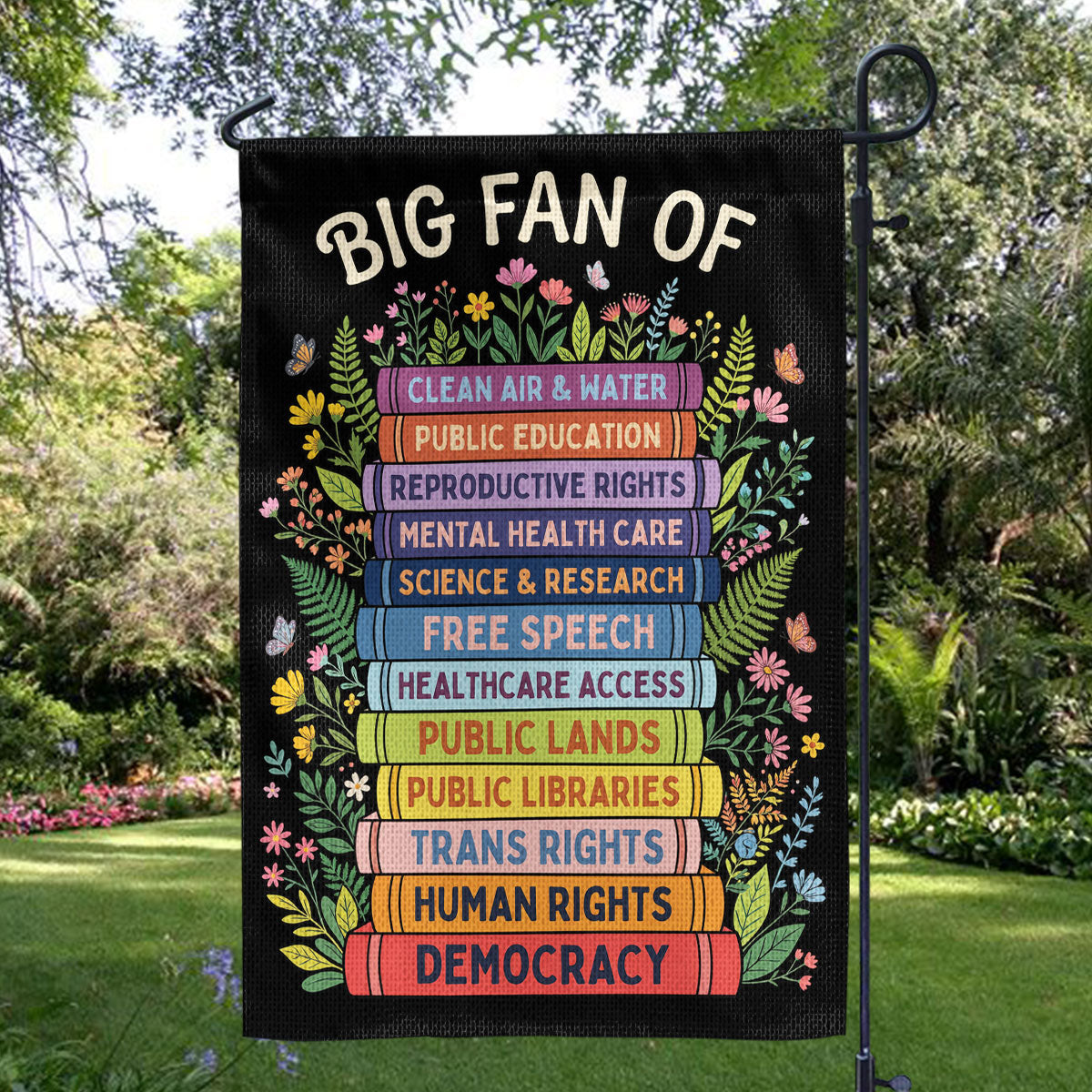 Liberal Seasonal Big Fan Of - Personalized Garden Flag