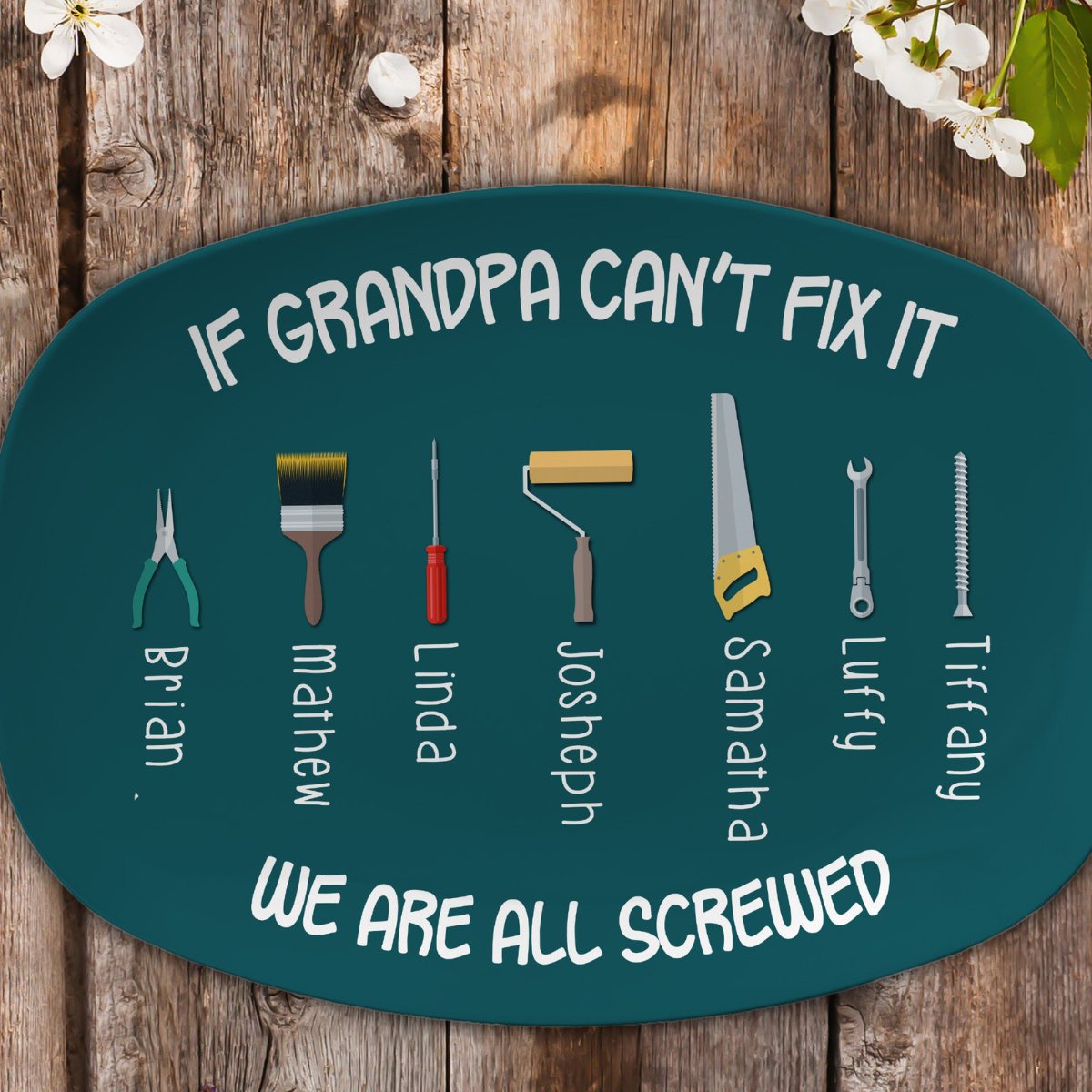 If Grandpa Can't Fix It We Are All Screwed - Personalized Platter- Dad Grandpa Mechanic Tools Gift, Unique Father's Day Gift