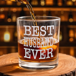 Best Husband Ever Whiskey Glass, Gift For Husband