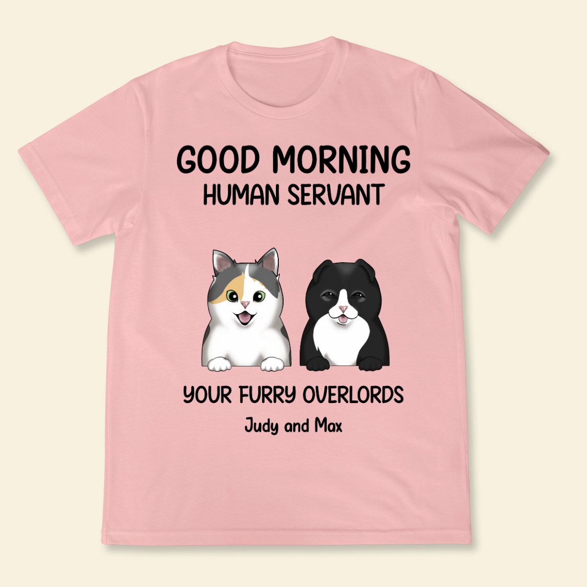 Good morning, Human Servant Your Furry Overlord Here Personalized T-Shirt Perfect Gift For Cat Lovers Cat Mom Cat Dad