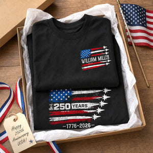 250 Years American Flag Jets Custom Name - Personalized Shirt - United States 250th Anniversary USA Patriotic