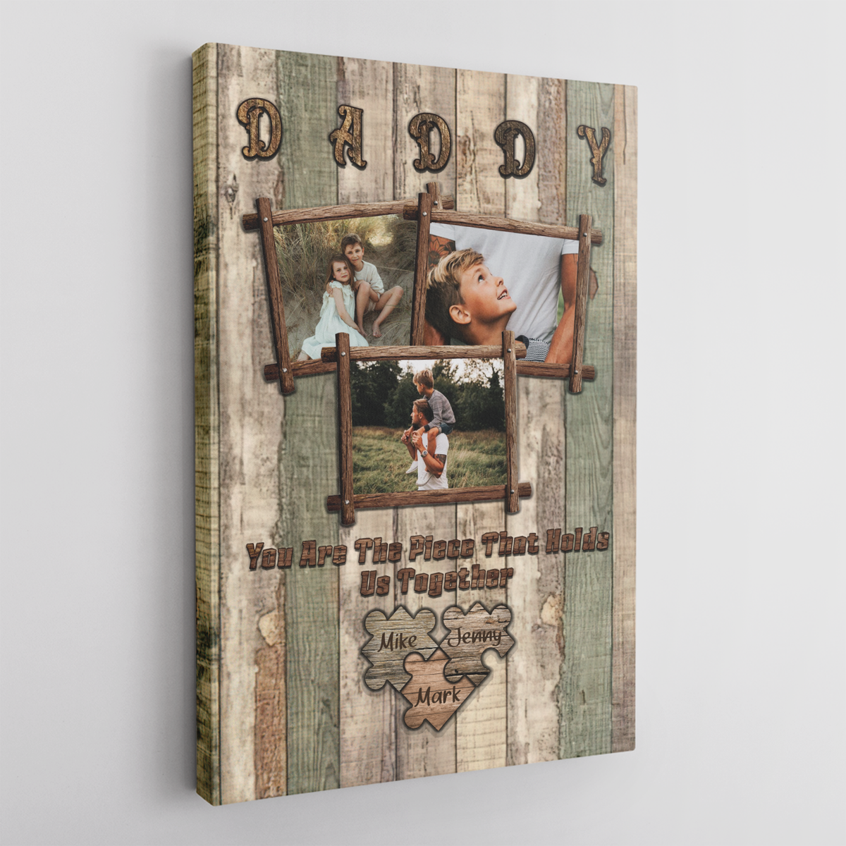 Daddy You Are The Piece That Holds Us Together, Custom Photo - Personalized Canvas - Gift For Dad, Father's Day, Birthday Gift