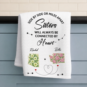 Connected By Heart - Personalized Kitchen Towel, Gift For Sisters, Bestie