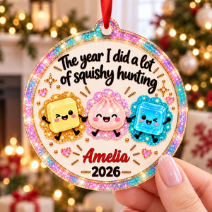 The Year Of Squishy Hunting 2026 Sparkly Glitter Effect - Personalized Acrylic Ornament - Funny Viral Squishy Christmas Gift For Kids