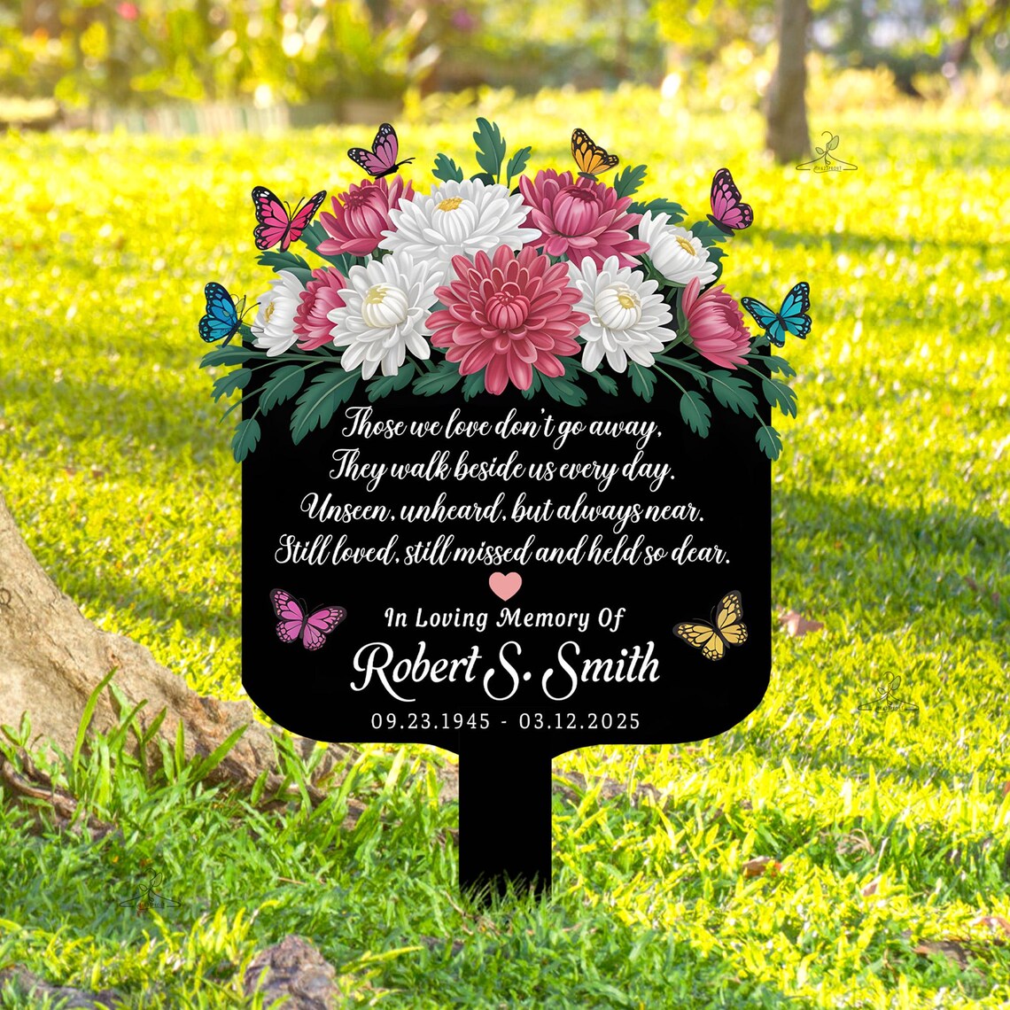 Those We Love Don't Go Away, Personalized Memorial Garden Plaque, Floral Butterfly Metal Sign