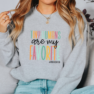 Custom Tiny Humans Are My Favorite Sweatshirt, Kindergarten Teachers Name Sweats, Teacher Gifts, Back To School Sweat, Hello School Gift