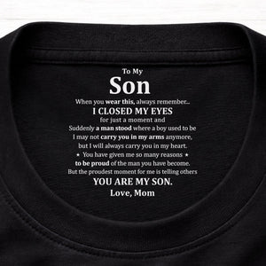 To My Son I Am Proud Of You - Personalized Neck Print T Shirt - Gift For Son