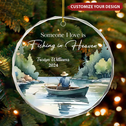 Someone I Love Is Fishing In Heaven Memorial Keepsake - Personalized Crystal Ornament - Christmas Memorial Gift