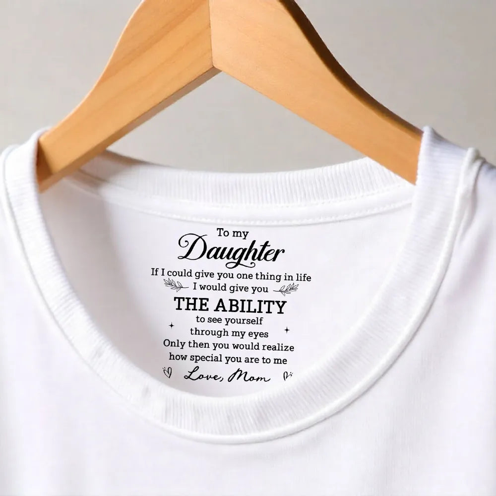 How Special You Are To Me - Personalized Neck Print T Shirt - Gift For Daughter, Son