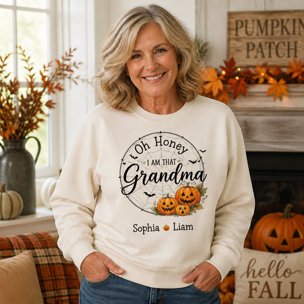 Oh Honey I Am That Grandma – Halloween Pumpkin Names Sweatshirt - Personalized Sweatshirt 3a492f7a-bbb7-4aaa-9c79-974cd13f40b9.jpg