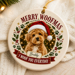 Merry Woofmas Pet Photo Ornament – I Woof You Everyday - Personalized Ornament 3b2fbbcf-331a-4532-860e-67ead30c5515.jpg
