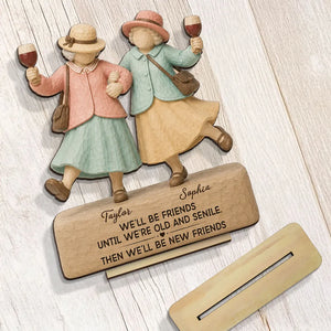 Funny We'll Be Friends - Personalized Wooden Plaque - Gift For Besties, Best Friends