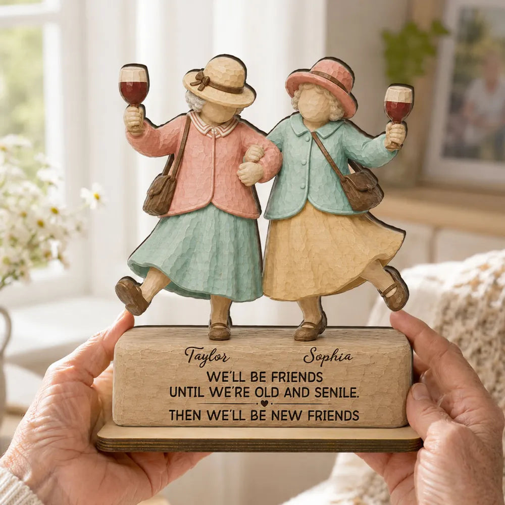 Funny We'll Be Friends - Personalized Wooden Plaque - Gift For Besties, Best Friends