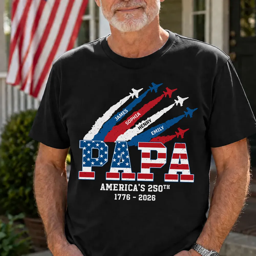 Proud Dad Grandpa Nation Flag American 250th Anniversary - Personalized Shirt - Cool Father's Day Gift For Dad, Grandpa