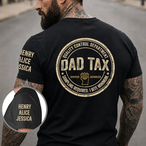 Dad Tax Funny - Personalized Custom Shirt With Design On Sleeve