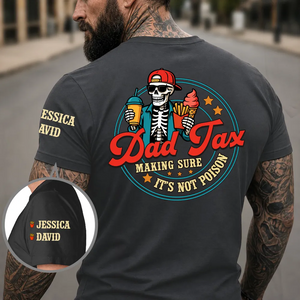 Funny Dad Tax - Personalized Custom Shirt With Design On Sleeve