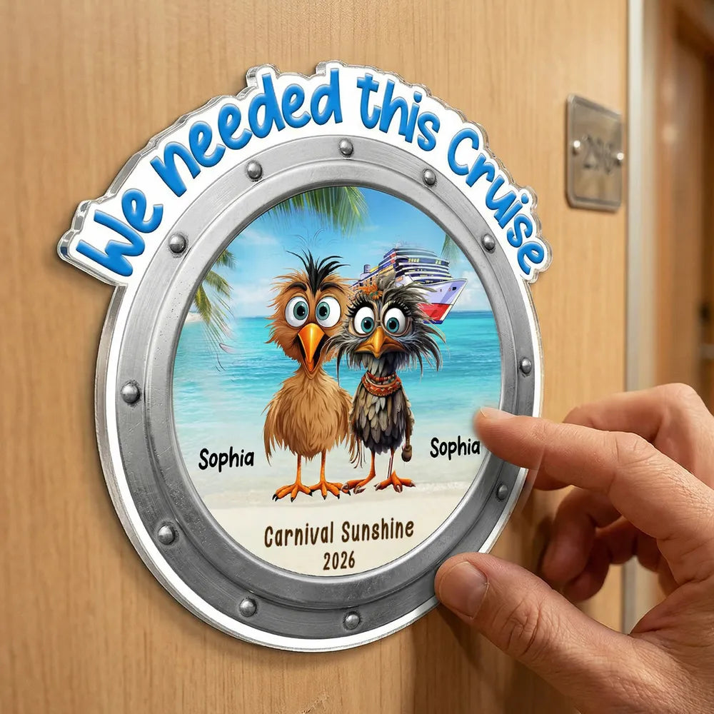 We Needed This Cruise Funny Whimsical Couple - Personalized Fridge Door Magnet - Cruise Trip Keepsake
