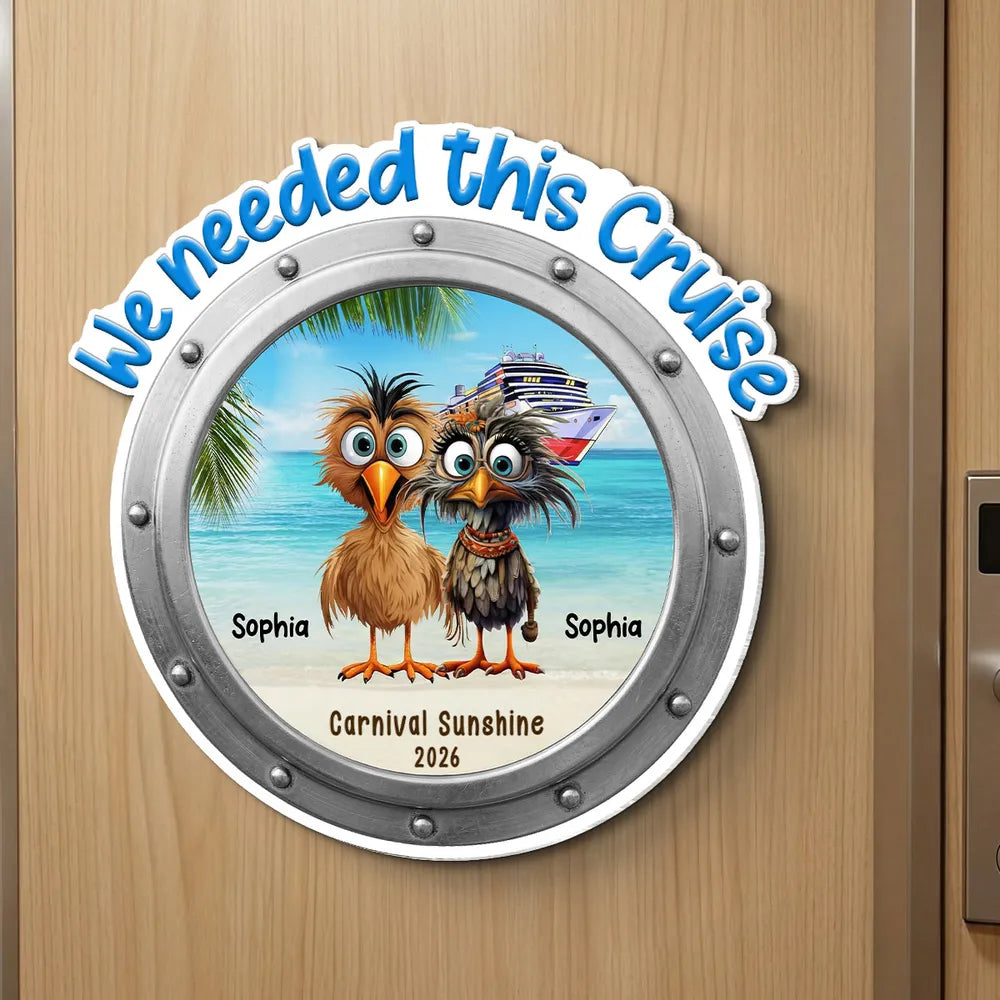 We Needed This Cruise Funny Whimsical Couple - Personalized Fridge Door Magnet - Cruise Trip Keepsake