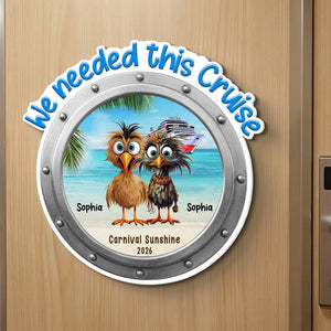 We Needed This Cruise Funny Whimsical Couple - Personalized Fridge Door Magnet - Cruise Trip Keepsake