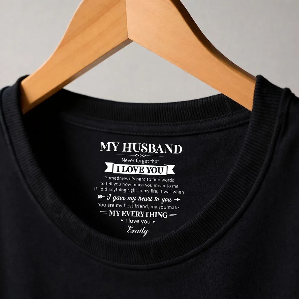 My Soulmate And My Everything - Personalized Custom Inside Neck Print T-Shirt