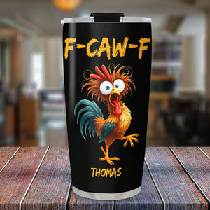 FCAWF Chicken Humor - Personalized Custom Tumbler