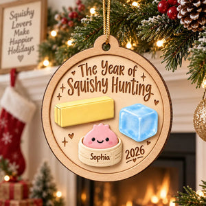 The Year Of Squishy Hunting 2D Flat - Personalized Wooden Ornament - Funny Viral Squishy 2026 Trend Gift For Kids, Squishy Lovers