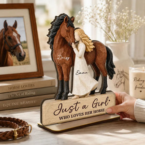 Just A Girl Who Loves Her Horse - Personalized 2 Layer Wooden Plaque