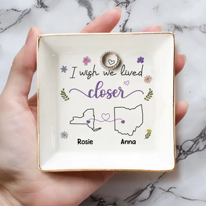 I Wish We Lived Closer - Personalized 3D Inflated Effect Jewelry Dish -  Long Distance Gift For Friends, Besties 3cace5ba-ecaa-41fc-a2a3-b1bed04f6199-b2_converted.png
