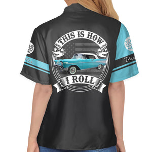 This Is How I Roll - Custom Photo Classic Car Shirt - Personalized Name Car Shirt