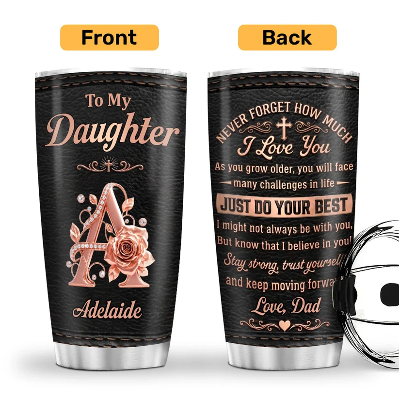 Never Forget How Much I Love You | Personalized Stainless Steel Tumbler 3e2a03d2-41a9-4d1e-b861-80aa2cff0724-t-i-xu-ng-68-.png