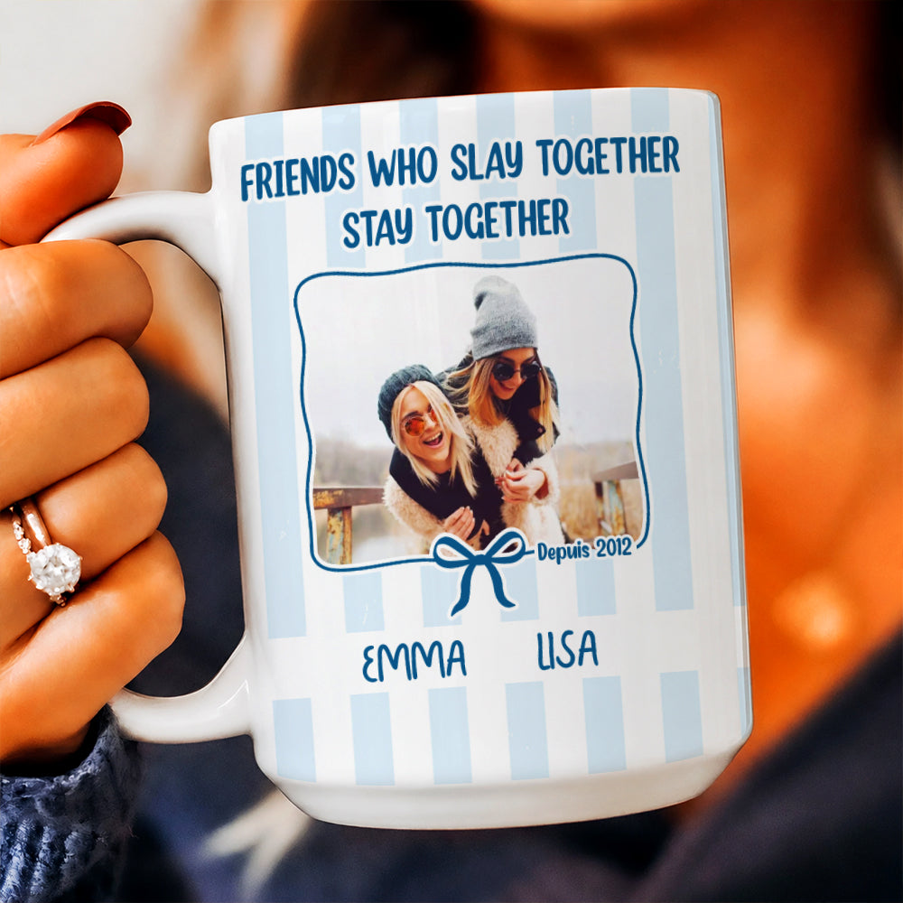 Friends Slay Together Stay Together - Personalized Mug - Gift For Besties, Sisters, Best Friends 3e6cf924-eac7-4e8c-b252-69bad6ea4c99-mk2.jpg