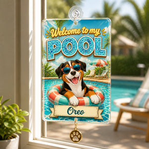 Welcome To My Pool Personalized Dog Garden Flag - Personalized 1 Layered Suncatcher with Charm 3f094876-ca13-4414-bb87-37570fb5e8f3.jpg