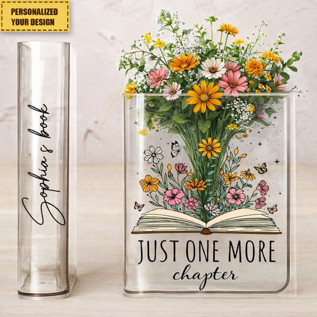 Just One More Chapter Custom Name - Personalized Acrylic Book Vase - Gift For Her, Gift For Book Lover
