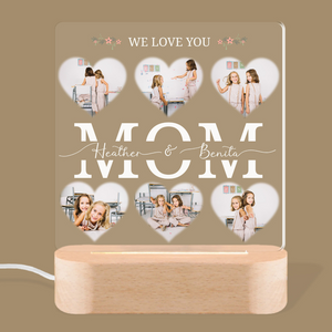 We Love You Mom Heart Shaped Photos - Personalized 3D LED Light Wooden Base - Gift For Mother