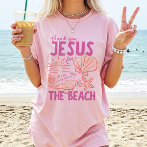 Thank you Jesus for the Beach T-Shirt, Comfort Colors Beach Vacation Graphic Tee, Summer Beach Trip Shirt 4250c3d4-4a90-4265-89cb-bfe5596c1e22-3.jpg