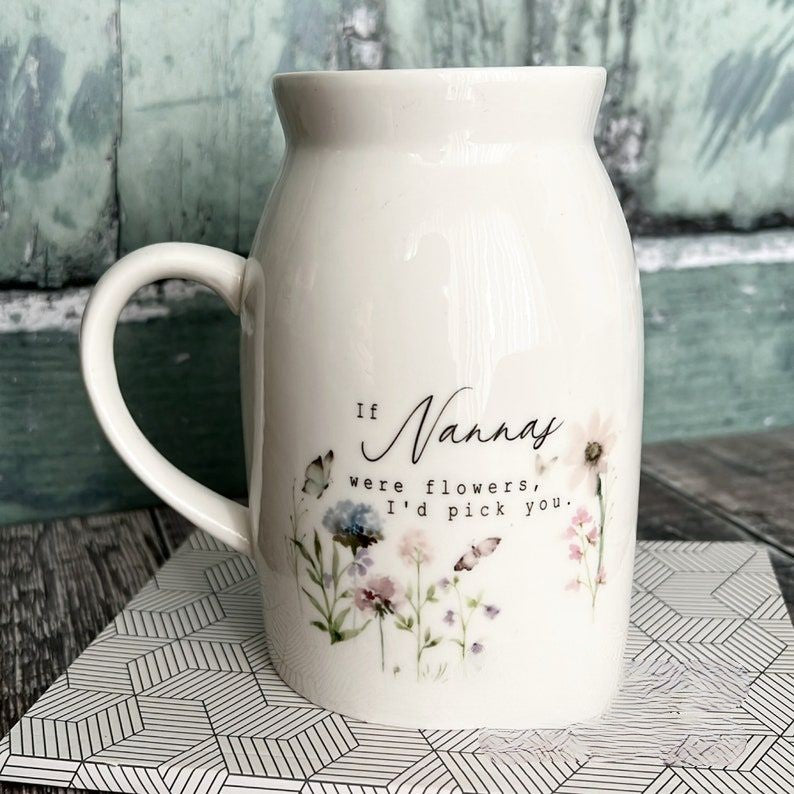 Personalised If were flowers I d we d pick you Mum Nanna Grandma Home Wildflower Lavender Floral Ceramic Small Vase Jug Mug Birthday gift