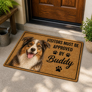 Visitors Must Be Approved By [Pet Name] Doormat - Personalized Doormat 44276e9f-0324-4dbd-a65b-26635eda6a47.jpg