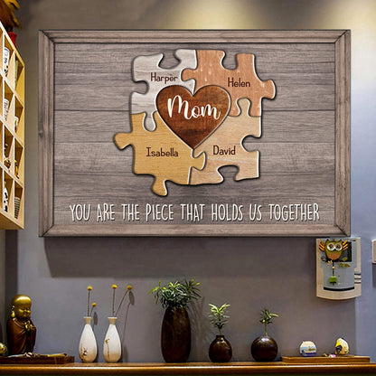 Puzzle Canvas Mom You Are The Piece That Holds Us Together Personalized Canvas Gift For Mother Grandma