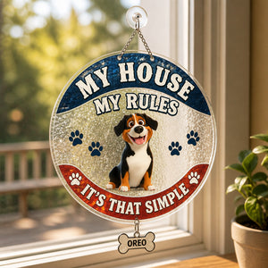 My House My Rules Dog Doormat – Personalized Pet Name - Personalized 1 Layered Suncatcher with Charm 460e7bb9-b890-41ea-a6d3-9d38ad7d6e17.jpg