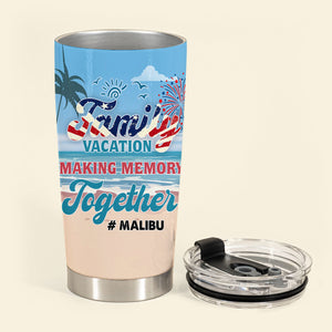 4th Of July Family Vacation - Personalized Tumbler - Gift For Family, Friends, 4th Of July