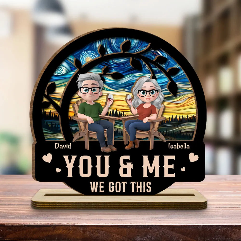 You And Me Got This - Personalized Wooden Plaque - Valentine's Day Gift For Couple