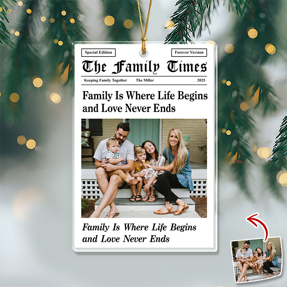 Custom Photo The Family Times - Personalized Acrylic Ornament - Christmas Gift For Family