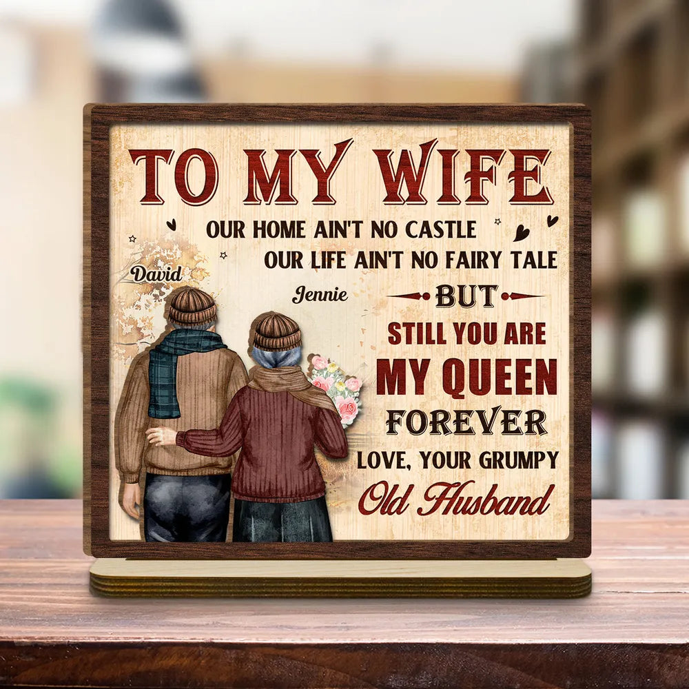 To My Wife You Are My Queen - Personalized Wooden Plaque - Valentine's Day Gift For Couple
