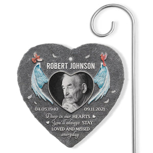 You'll Always Stay Loved And Missed - Personalized Garden Stake - Memorial Gift