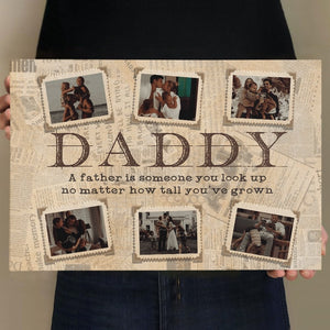A Father Is Someone You Look Up - Personalized Canvas - Gift For Dad, Father's Day, Birthday Gift