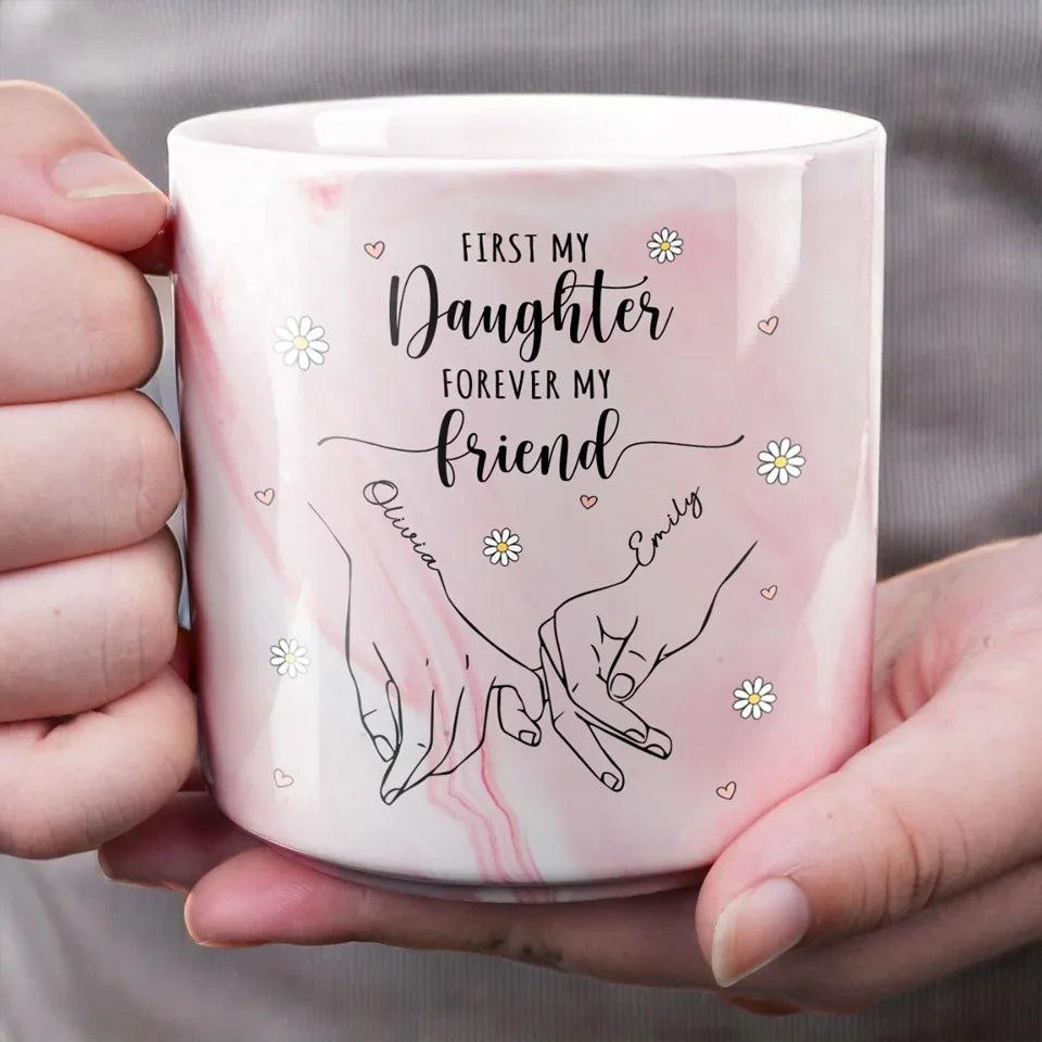 First My Daughter Forever My Little One - Personalized Marble Mug - Gift For Daughter