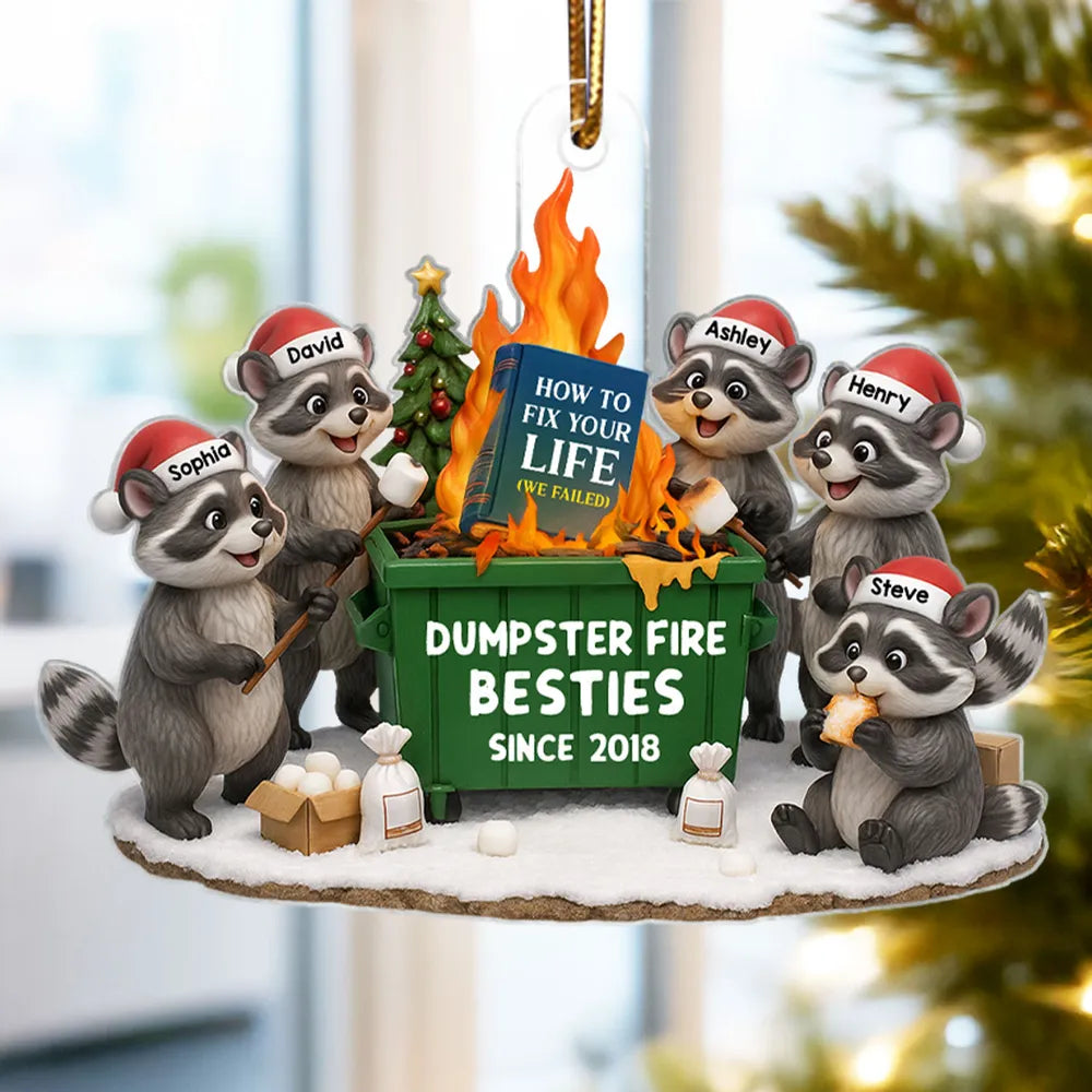 Dumpster Fire Besties - Personalized Acrylic Ornament - Funny Holiday Gift for Best Friends