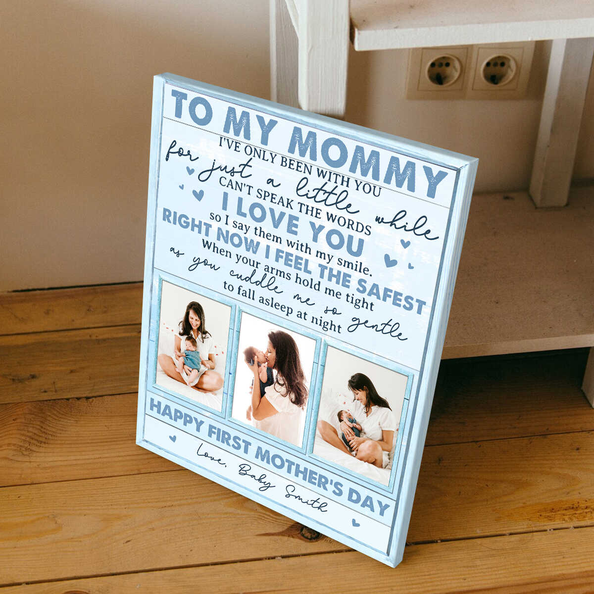 Dear Mommy Right Now I Feel The Safest, Personalized 1st Mother s Day Canvas, Dear Mommy Photo